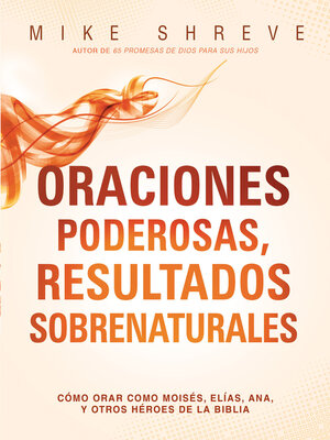 Oraciones poderosas, resultados sobrenaturales - ebook